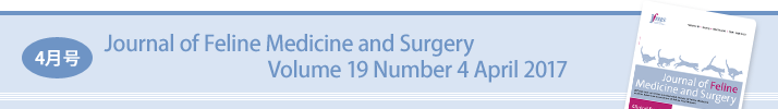 4月号:Journal of Feline Medicine and Surgery Volume 19 Number 4 April 2017
